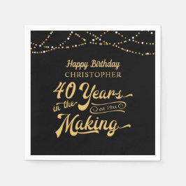 40e verjaardag JAREN IN HET MAKEN Gelukkige Verjaa Servet