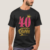 40e verjaardag koningin 40 jaar oud meisje kroonro t-shirt (Voorkant)