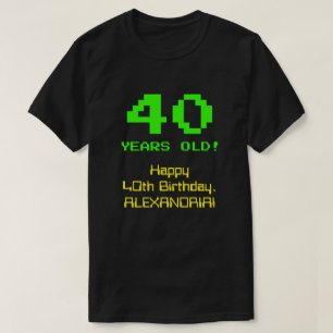 40e verjaardag: Leuk, 8-bit look, Nerdy / Geeky "4 T-shirt