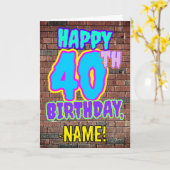 40e verjaardag - Leuk, Urban Graffiti geïnspireerd Kaart (Gele Bloem)