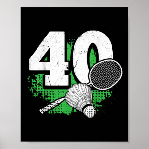 40e verjaardag Mannen Badminton Speler Badminton 4 Poster