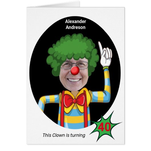 40e verjaardag Mannen 🎈 Hilarious Clown Kaart (Voorkant)