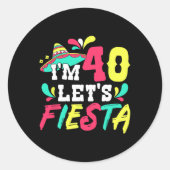 40e verjaardag Mexicaanse Partij Ik ben 40 Let's F Ronde Sticker (Voorkant)