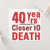 40e verjaardag Morbid Humor Kaart (Voorkant / Achterkant in situ)