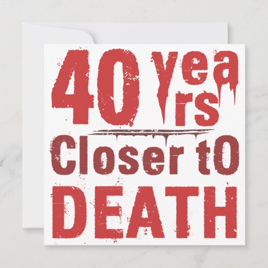 40e verjaardag Morbid Humor Kaart (Voorkant)