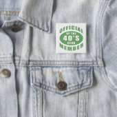 40e verjaardag Officieel lid Vierkante Button 5,1 Cm (In situ)