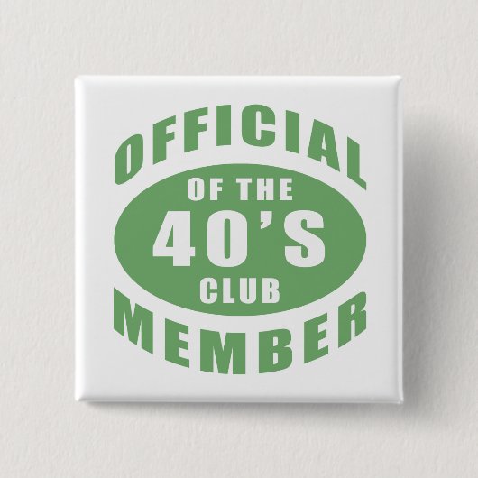 40e verjaardag Officieel lid Vierkante Button 5,1 Cm (Voorkant)