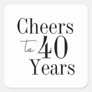 40e verjaardag Proost 40 jaar Zwart Wit Feest Vierkante Sticker