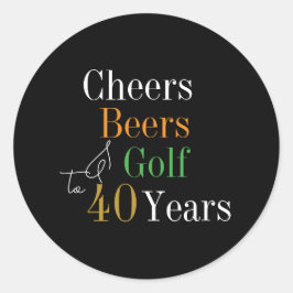 40e verjaardag Proost en Beers Golf Zwart en Goud Ronde Sticker