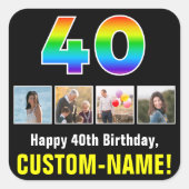 40e verjaardag: Regenboog "40"; Aangepaste foto's  Vierkante Sticker (Voorkant)