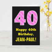 40e verjaardag: roze strepen en harten "40" + naam kaart (Gele Bloem)