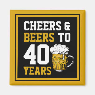 40e verjaardag van de Cheers & Beers tot 40 jaar Magneet