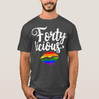 40e verjaardag van de homo Lesbian LGB Fortyliciou T-shirt