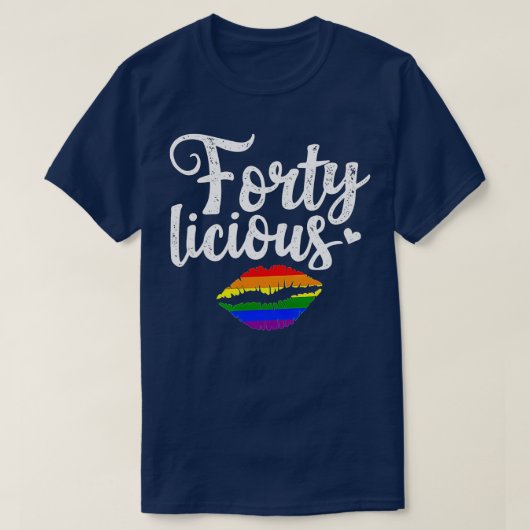 40e verjaardag van de homo Lesbian LGB Fortyliciou T-shirt (Design voorkant)
