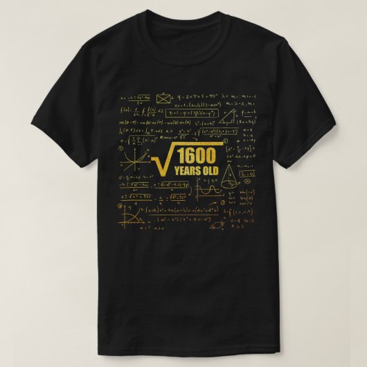 40e verjaardag vierkante wortel van 1600 40 jaar o t-shirt (Design voorkant)