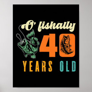 40e verjaardag Visliefhebber Ofishally 40 jaar vis Poster