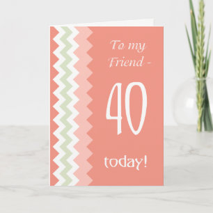 40e verjaardag voor Vriend, Koraal, Mint Chevrons Kaart