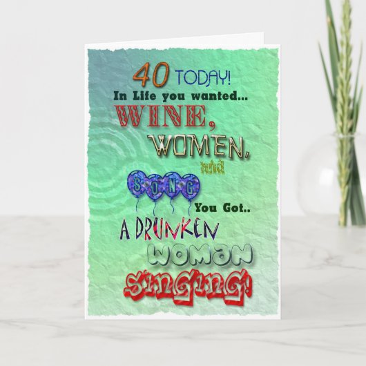 40e verjaardag, wijn vrouwen en lied kaart (Voorkant)
