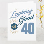40e verjaardag Ziet er goed uit Kaart (Gele Bloem)