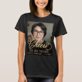 40e Verjaardagsfeest Foto Gold Script Cheers T-shirt (Voorkant)