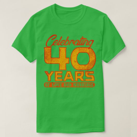 40ste huwelijkshuwelijk 40 jaar Jubileum 4 T-shirt (Design voorkant)