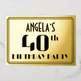 40ste verjaardag: Art Deco Kijk "40" en naam Folie Uitnodiging