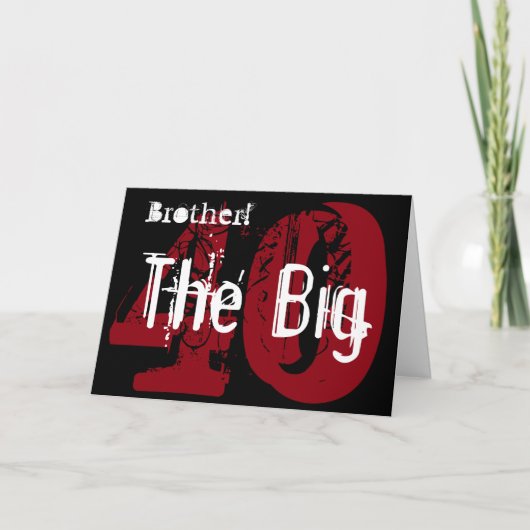 40ste verjaardag, broer, wit, zwart, rood. kaart (Voorkant)