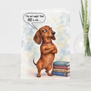 40ste verjaardag Dachshund humor Kaart