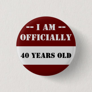 40ste verjaardag ik ben officieel 40 naam ronde button 3,2 cm