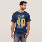 40ste verjaardag - Ik maak 40 er goed uit T-shirt (Voorkant volledig)