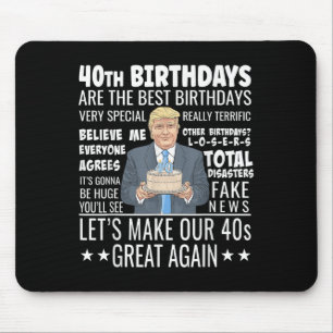 40ste verjaardag ontwerp - Grappig Trump citaat Ve Muismat