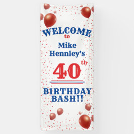 40th Birthday Bash - Feest - Opknoping Welkom Spandoek