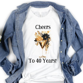 40th Birthday Cheers to 40 Years Champagne Glass  T-shirt