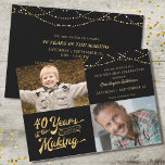 40th Birthday Dan & nu Foto's Koord lichten Kaart<br><div class="desc">Nodig uw gasten met deze 40e verjaardagsuitnodiging in zwart-wit en goud met koordlichten uit met een retro typografie-ontwerp dat 40 JAAR in de MAKING verklaart die hun geboortejaar in het ontwerp integreert. Voeg DAN en NU foto's toe voor een leuke uitnodiging. De de uitnodigingsdetails van de partij zijn op de...</div>