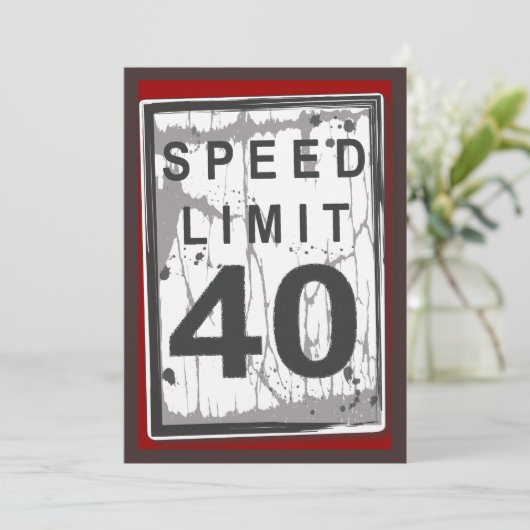 40th Birthday Party Grungy Speed Limit Sign Kaart (Staand voorkant)
