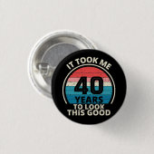 40TH BIRTHDAY RONDE BUTTON 3,2 CM (Voorkant /achterkant)