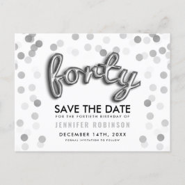 40th Birthday Save the Date Silver Balloon Glitter Aankondigingskaart