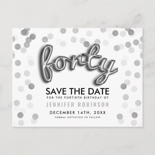 40th Birthday Save the Date Silver Balloon Glitter Aankondigingskaart (Voorkant)