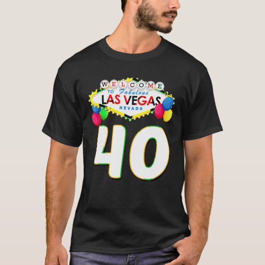 40th Birthday T Shirt Las Vegas Fabulous 40 jaar (Voorkant)
