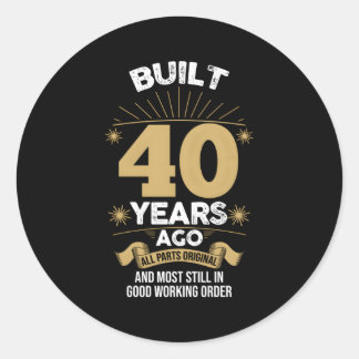 40th gebouwd 40 jaar geleden All P Original Ronde Sticker