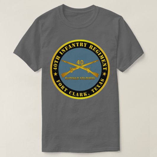 40th Infantry Regiment Buffalo Soldiers Fort TX w T-shirt (Design voorkant)