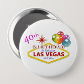 40th Las Vegas Birthday Huge, 4-inch Button (Voorkant /achterkant)