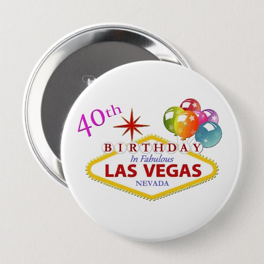 40th Las Vegas Birthday Huge, 4-inch Button (Voorkant /achterkant)