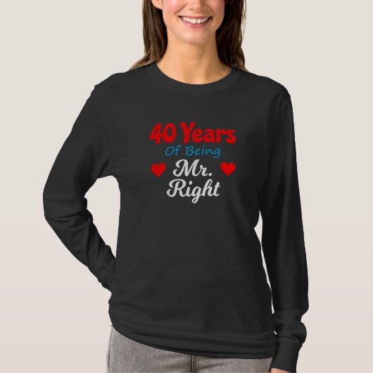 40th Wedding Anniversary for Men Him Mr Right Husb T-shirt (Voorkant)