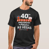 40th Wedding Jubileum Couples Las Vegas Trip T-shirt (Voorkant)