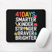 41 Days Smarter Kinder Stronger Braver Brighter Muismat (Met muis)