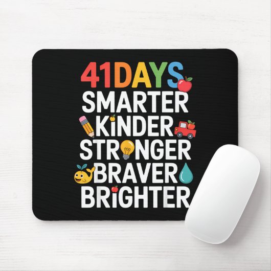 41 Days Smarter Kinder Stronger Braver Brighter  Muismat (Met muis)