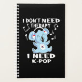 41.I Dont Need Therapy I Need KPop Planner (Voorkant)