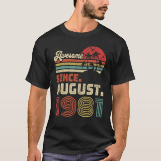 41 jaar oud Geweldige sinds augustus 1981 41st Bir T-shirt