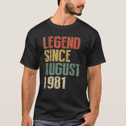 41 jaar oude legende sinds augustus 1981e verjaard t-shirt (Voorkant)